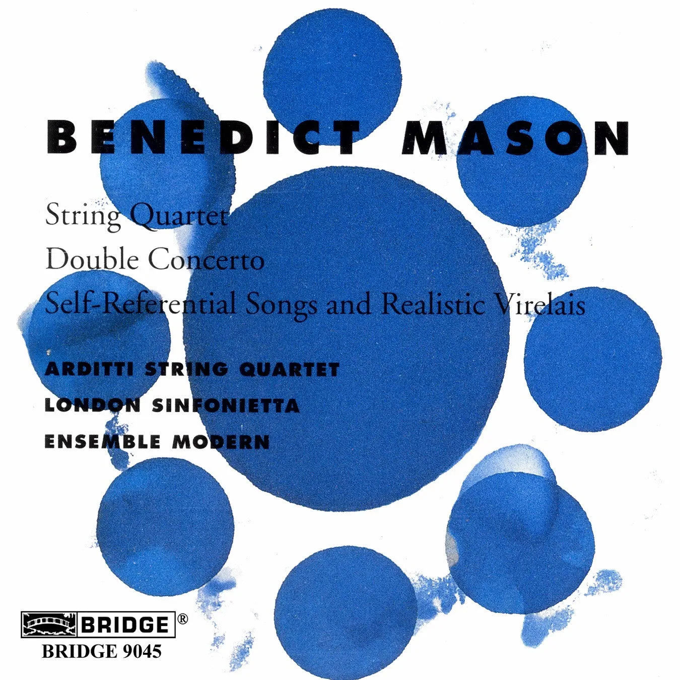 Benedict Mason <br> Chamber Works <BR> BRIDGE 9045