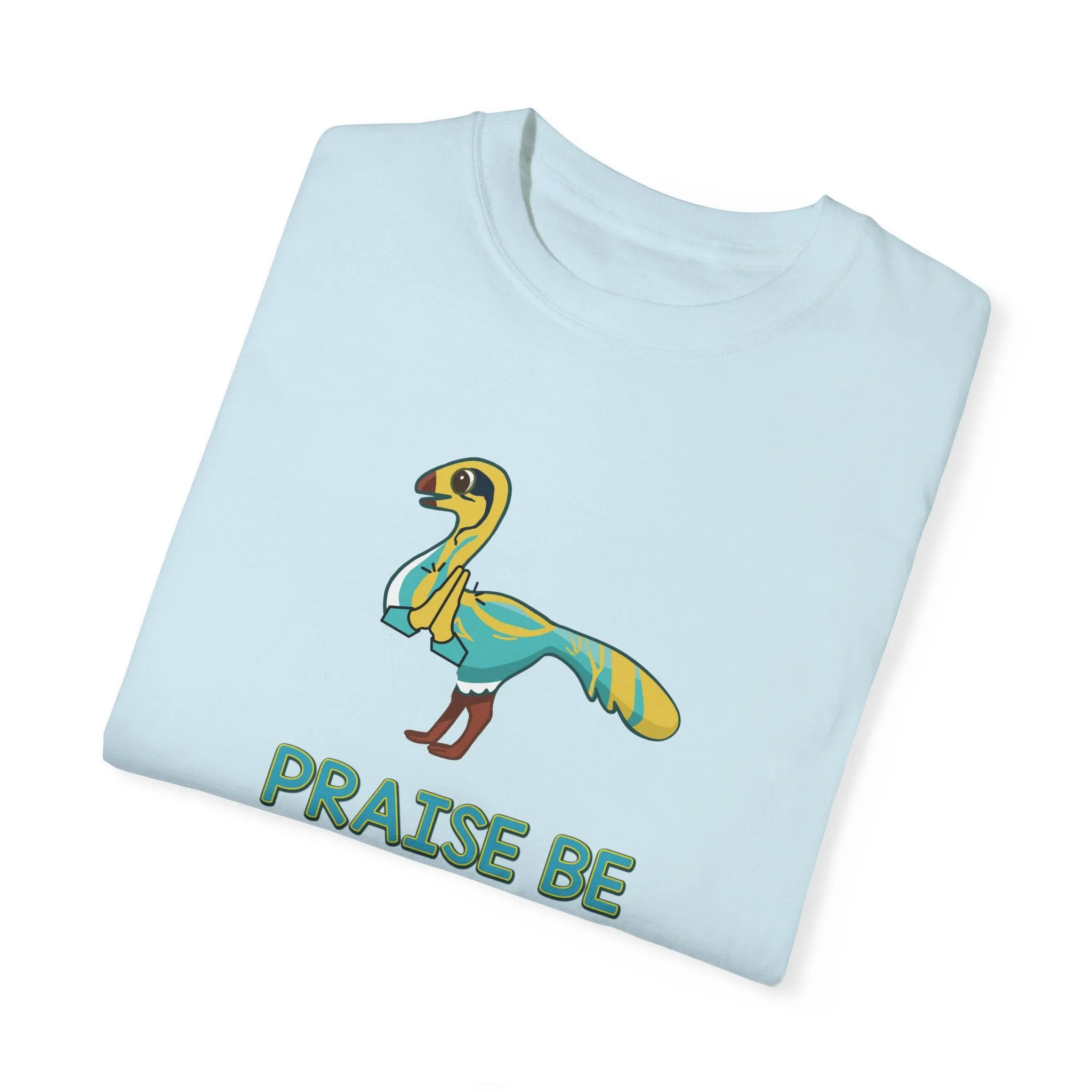 Praise Be - T-Shirt